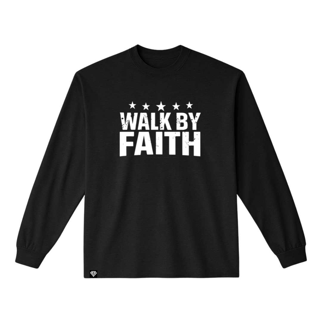 Walk By Faith - Long Sleeve