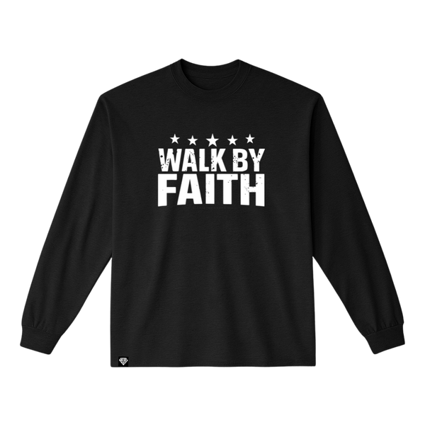 Walk By Faith - Long Sleeve